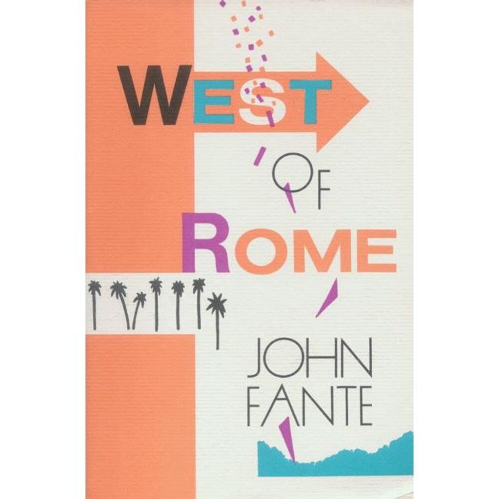 West of Rome -- John Fante